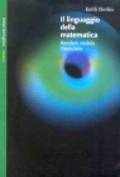 Il linguaggio della matematica. Rendere visibile l'invisibile