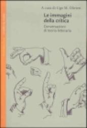 Le immagini della critica. Conversazioni di teoria letteraria