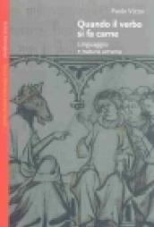 Quando il verbo si fa carne. Linguaggio e natura umana