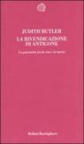 La rivendicazione di Antigone. La parentela tra la vita e la morte