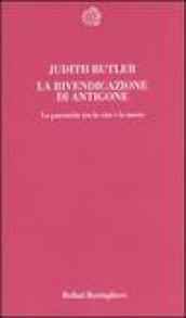 La rivendicazione di Antigone. La parentela tra la vita e la morte