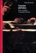 L'evento dell'altro. Etica e politica in Jacques Derrida