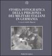 Storia fotografica della prigionia dei militari italiani in Germania