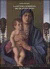 La pittura veneziana del Quattrocento. I Bellini e Andrea Mantegna
