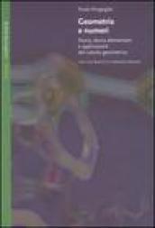 Geometria e numeri. Storia, teoria elementare e applicazioni del calcolo geometrico