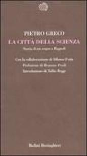 La città della scienza. Storia di un sogno a Bagnoli