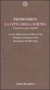 La città della scienza. Storia di un sogno a Bagnoli