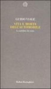 Vita e morte dell'automobile. La mobilità che viene