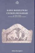 L'Europa dei barbari. Le culture tribali di fronte alla cultura romano-cristiana