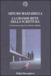 La grande rete della scrittura. La letteratura dopo la rivoluzione digitale