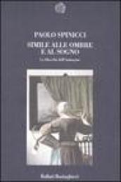 Simile alle ombre e al sogno. La filosofia dell'immagine