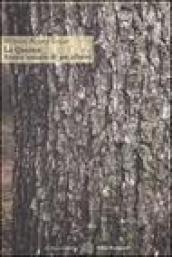 La quercia. Storia sociale di un albero. Ediz. illustrata