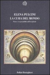 La cura del mondo. Paura e responsabilità nell'età globale