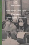 Pandemie. Virologia, patologia e prevenzione dell'influenza