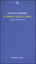 Il brodo delle undici. L'Italia nel nodo scorsoio