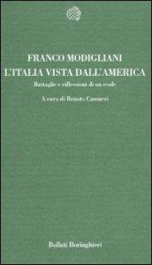 L'Italia vista dall'America. Battaglie e riflessioni di un esule