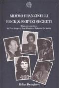 Rock & servizi segreti. Musicisti sotto tiro: Da Pete Seeger a Jimi Hendrix a Fabrizio De André