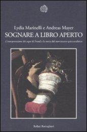 Sognare a libro aperto. «L'interpretazione dei sogni» di Freud e la storia del movimento psicoanalitico