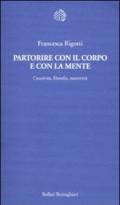 Partorire con il corpo e con la mente. Creatività, filosofia, maternità