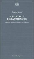 Gli uccelli della solitudine. Solidarietà, gerarchie e gruppi d'età a Timbuctu