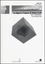 La figura e l'opera di Guido Carli. 6.Testimonianze