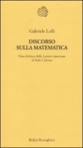 Discorso sulla matematica. Una rilettura delle 'Lezioni americane' di Italo Calvino