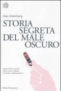 Storia segreta del male oscuro