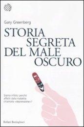 Storia segreta del male oscuro