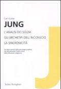 L'analisi dei sogni-Gli archetipi dell'inconscio-La sincronicità