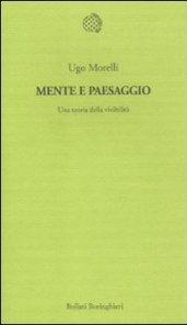 Mente e paesaggio. Una teoria della vivibilità