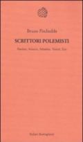 Scrittori polemisti. Pasolini, Sciascia, Arbasino, Testori, Eco