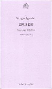 Opus Dei. Archeologia dell'ufficio. Homo sacer, II, 5