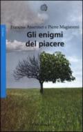 Gli enigmi del piacere