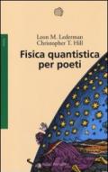 Fisica quantistica per poeti