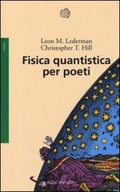 Fisica quantistica per poeti