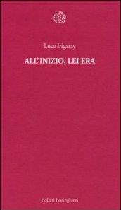 All'inizio, lei era