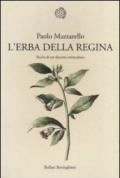 L'erba della regina. Storia di un decotto miracoloso