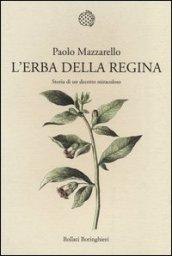 L'erba della regina. Storia di un decotto miracoloso