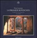 La piramide rovesciata. Il modello dell'oasi per il pianeta terra