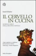 Il cervello in cucina: Science help della buona tavola