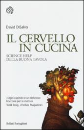 Il cervello in cucina: Science help della buona tavola