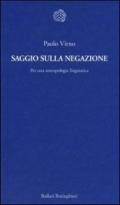 Saggio sulla negazione. Per un'antropologia linguistica