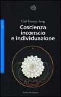 Coscienza inconscio e individuazione