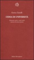 L'idea di università. Orizzonti storici, vicoli ciechi e ipotesi di rinnovamento