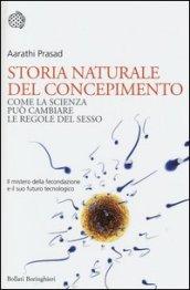 Storia naturale del concepimento: Come la scienza può cambiare le regole del sesso