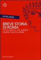 Breve storia di Roma: Tutto quello che avreste sempre voluto sapere