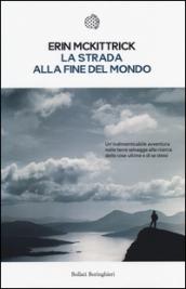 La strada alla fine del mondo