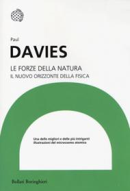 Le forze della natura. Il nuovo orizzonte della fisica