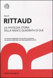 La favolosa storia della radice quadrata di due