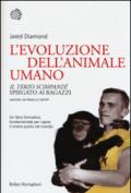 L'evoluzione dell'animale umano: «Il terzo scimpanzé» spiegato ai ragazzi. Testo originale di Jared Diamond adattato da Rebecca Stefoff